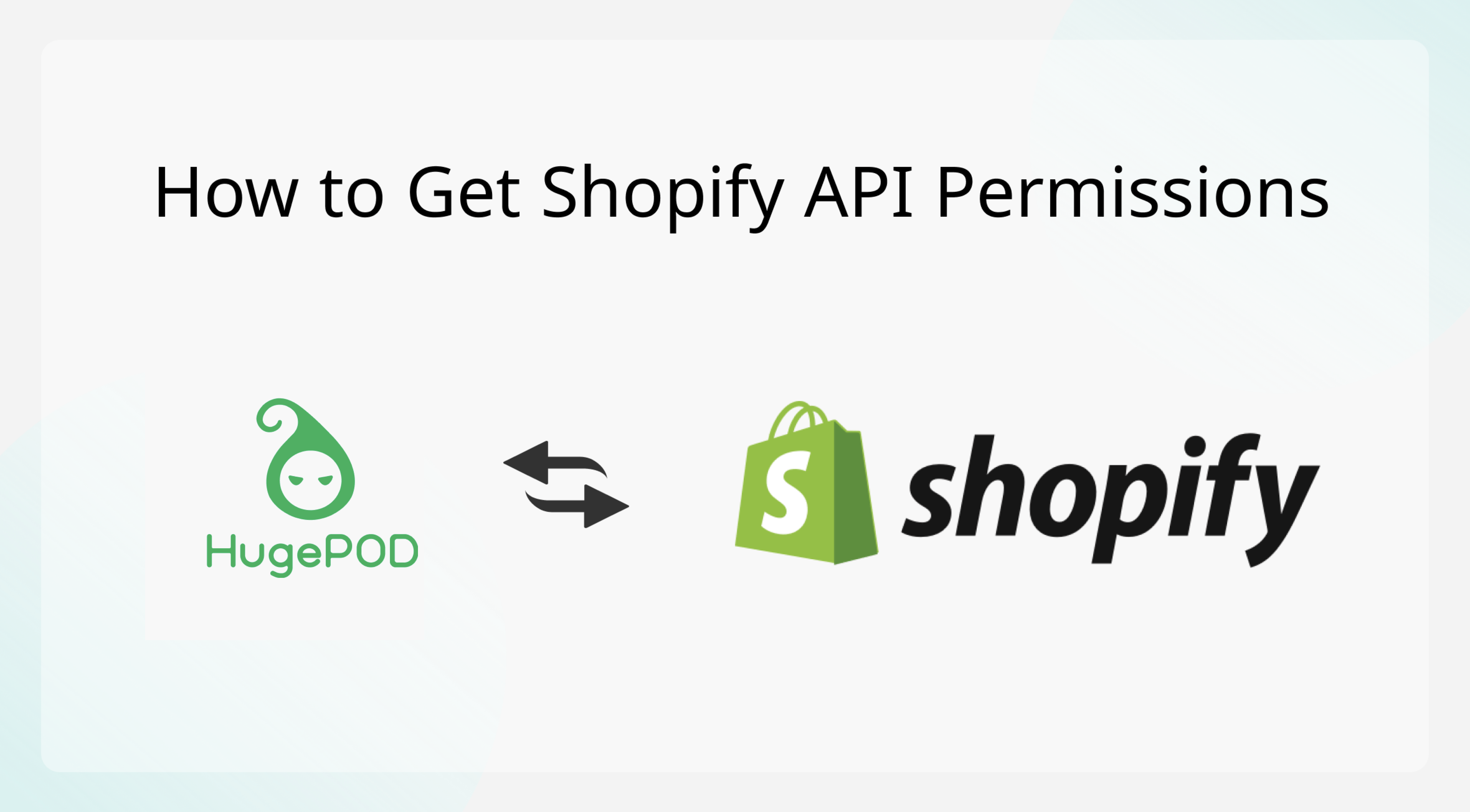 How to Get Shopify API Permissions